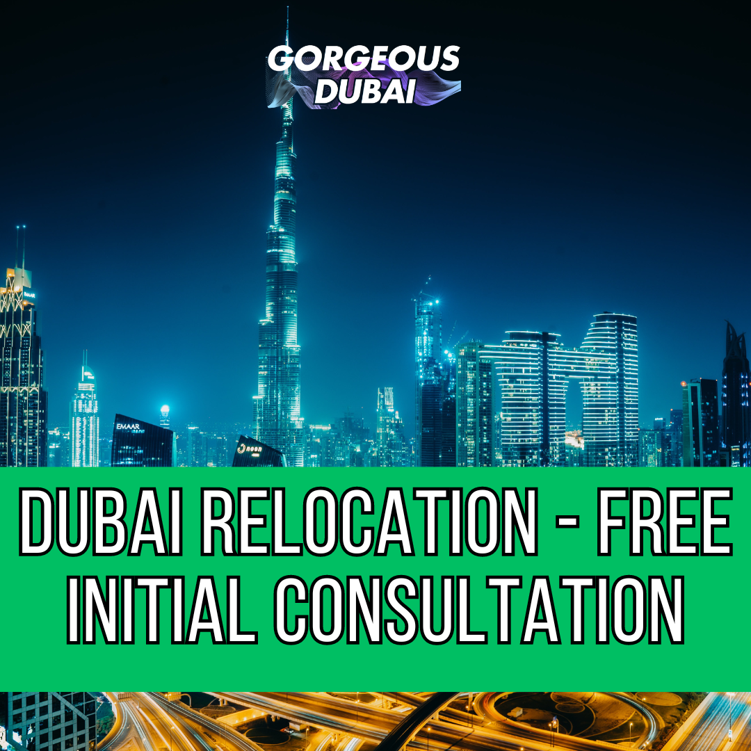 Dubai Relocation - Free Initial Consultation